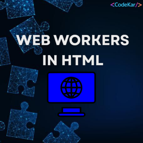 WEB WORKERS IN HTML