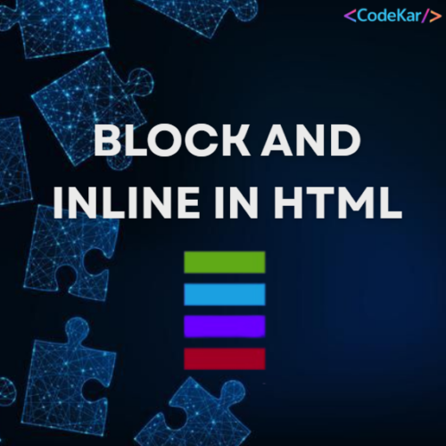 BLOCK AND INLINE IN HTML