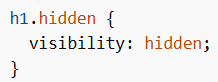visibility: hidden