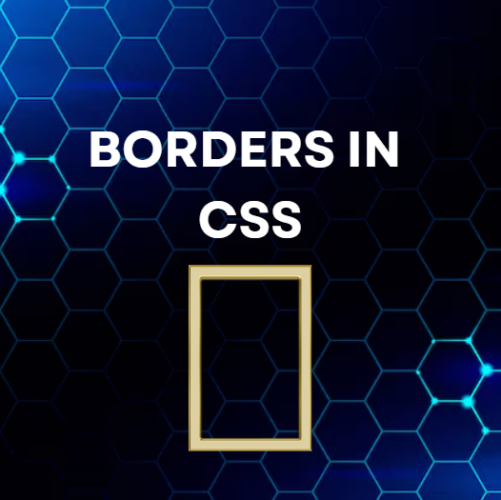 BORDERS IN CSS
