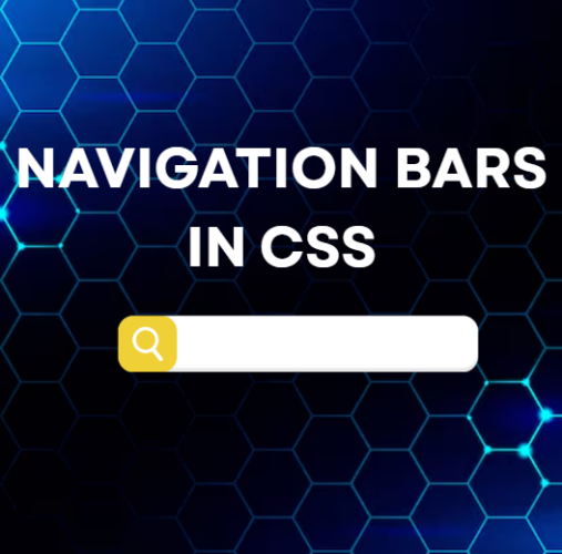 NAVIGATION BARS IN CSS
