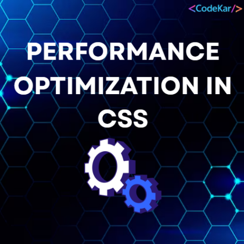 PERFORMANCE OPTIMIZATION IN CSS