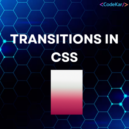 TRANSITIONS IN CSS