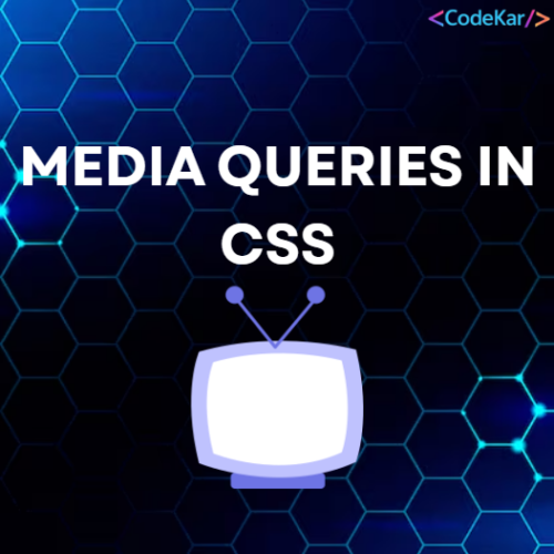 MEDIA QUERIES IN CSS