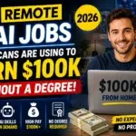 10 Remote AI Jobs Americans Are Using to Earn $100K Without a Degree 2026