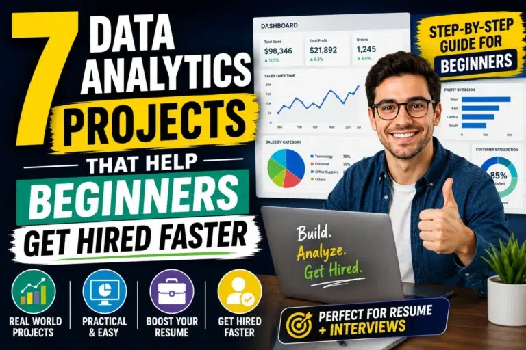7 Data Analytics Projects That Help Beginners Get Hired Faster